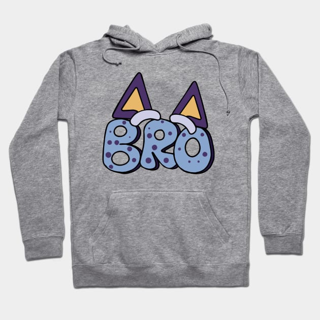 Bluey and Bingo bro Hoodie by Justine Nolanz